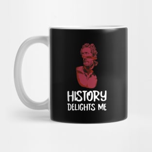 History Delights Me Mug